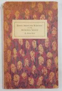 Edwin Arlington Robinson and the Arthurian Legend