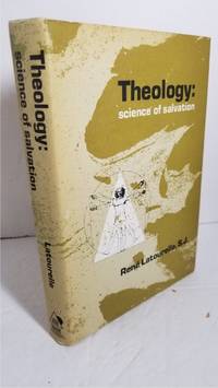 Theology Science of Salvation by Rene Latourelle - Hardcover - 1969 - from Hammonds Books (SKU: 126282)