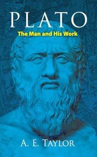 Plato: The Man and His Work (Dover Books on Western Philosophy)