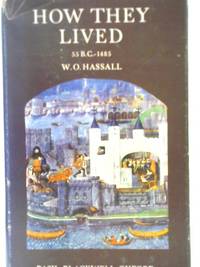 How They Lived by W. O Hassall - Hardcover - 1962 - from World of Rare Books (SKU: 1579555623EMB)
