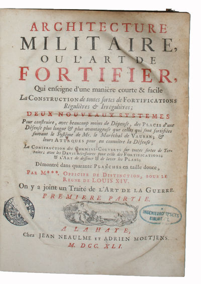 Architecture Militaire, ou L'Art de Fortifier,…