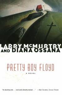 Pretty Boy Floyd by Larry McMurtry - 2003