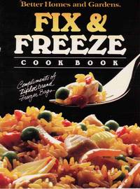 BETTER HOMES AND GARDENS FIX AND FREEZE COOKBOOK