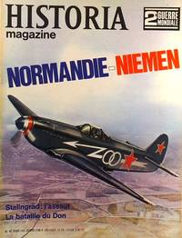 Historia magazine. Seconde guerre mondiale. Numéro 41. Normandie-Niemen. 29 août 1968. by HISTORIA MAGAZINE SECONDE GUERRE MONDIALE - 1968 - from Librairie & Cætera (SKU: 115873)