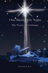 One Silent, Holy Night : The Poetry of Christmas