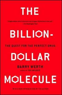 The Billion-Dollar Molecule : The Quest for the Perfect Drug