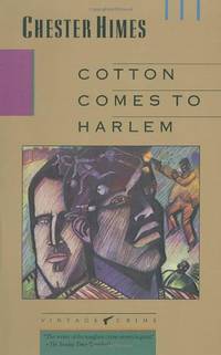 Cotton Comes to Harlem by Chester Himes - 1988-11-28