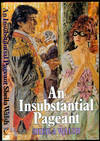 An Insubstantial Pageant