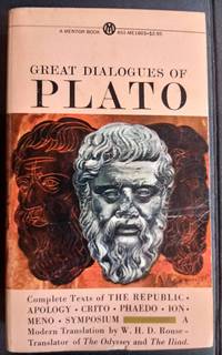 Great dialogues of Plato by Rouse, W.H.D. (Translator) - 1956