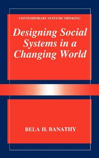 Designing Social Systems in a Changing World