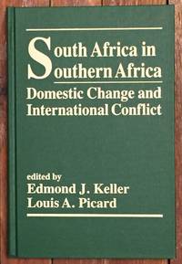 South Africa in Southern Africa: Domestic Change and International Conflict
