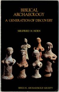 image of Biblical Archaeology: A Generation of Discovery