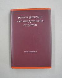 image of Walter Benjamin and the Aesthetics of Power