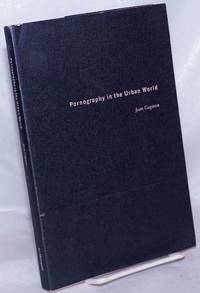 Pornography in the Modern World by Gagnon, Jean, translated by James Boake & Jeanluc Svoboda - 1986