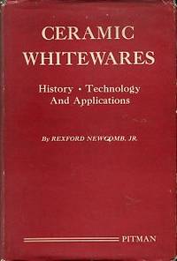 cover of Ceramic Whitewares: History, Technology And Applications