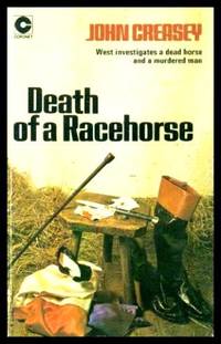 DEATH OF A RACEHORSE - An Inspector Roger West Mystery by John Creasey - Paperback - Later Printing - 1975 - from W. Fraser Sandercombe (SKU: 224149)
