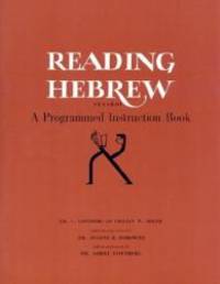 Reading Hebrew: A Programmed Instruction Book