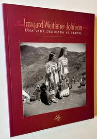 Irmgard Weitlaner Johnson: Una Vida Dedicada al Textil