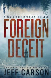 Foreign Deceit: David Wolf Mystery Thriller Series