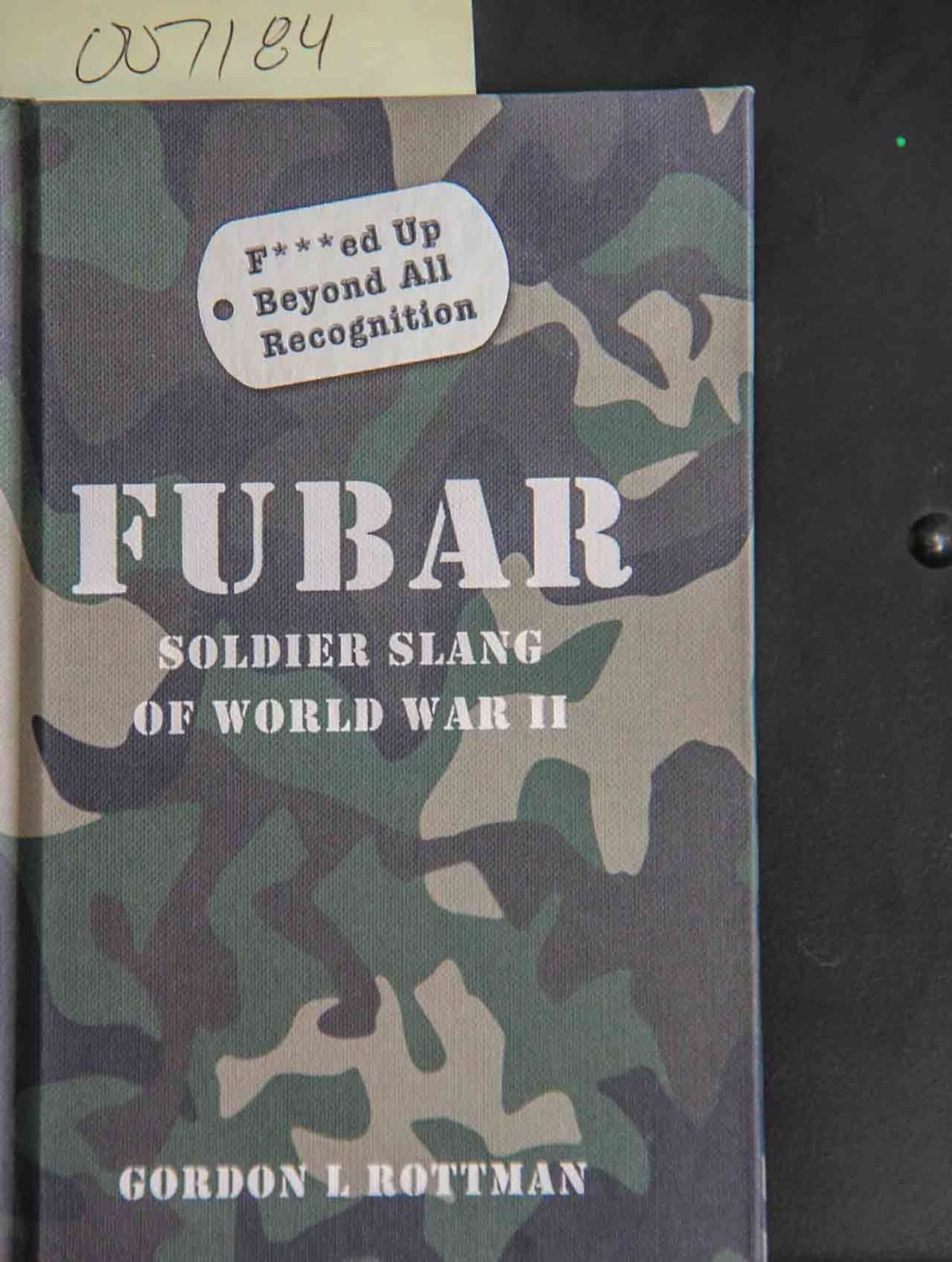 Fubar Soldier Slang Of World War Ii Mimbarschool Com Ng