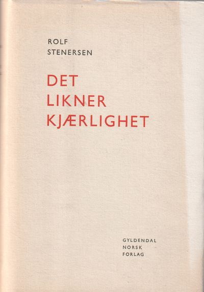 Det likner kjærlighet. Nitten/førr