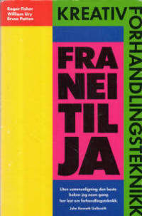 Fra ja til nei. Kreativ forhandlingsteknikk.