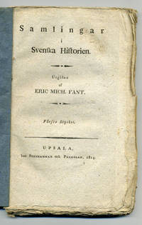 Samlingar i svenska historien. Utgifne. Första…