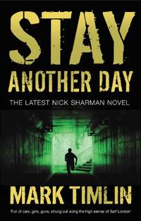 Stay Another Day: The Latest Nick Sharman Novel