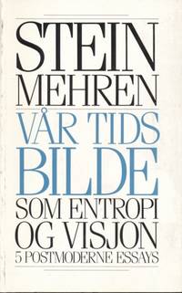 Vår tids bilde som entropi og visjon. 5…
