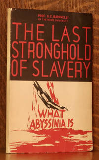 image of THE LAST STRONGHOLD OF SLAVERY - WHAT ABBYSSINIA IS