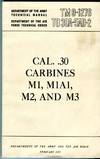 Cal. .30, Carbines, M1, M1A1, M2, and M3 ((TM 9-1276/TO 39A-5AD-2)