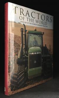 image of Tractors of the World; Over 220 of the World's Greatest Tractors