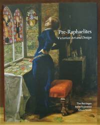 Pre-Raphaelites : Victorian Art and Design