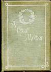 A GREAT MOTHER SKETCHES OF MADAM WILLARD
