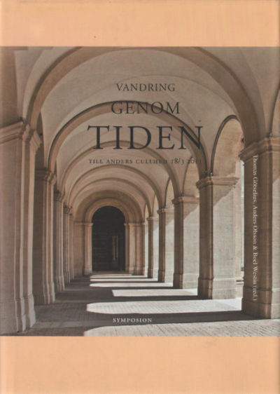 VANDRING GENOM TIDEN. Till Anders Cullhed 18/3…