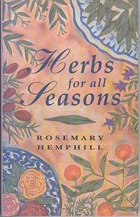 Herbs for All Seasons by Hemphill, Rosemary - 1993