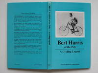 Bert Harris of the Poly: a cycling legend by Swann, Dick - 1973