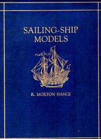 Sailing-Ship Models, a selection from European and American Collections