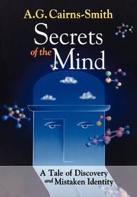 Secrets of the Mind : A Tale of Discovery and Mistaken Identity