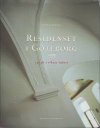 Residenset i Göteborg. 350 år i rikets tjänst.