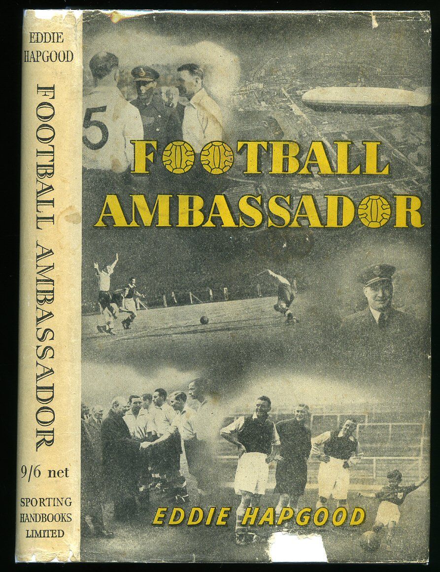 Football Ambassador by Hapgood, Eddie A 1945