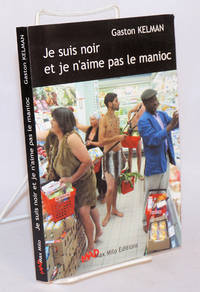 image of Je suis noir et je n'aime pas le manioc