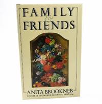 Family &amp; Friends by Brookner, Anita - 1985