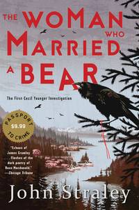 The Woman Who Married A Bear (The First Cecil Younger Investigation Set In Alaska)