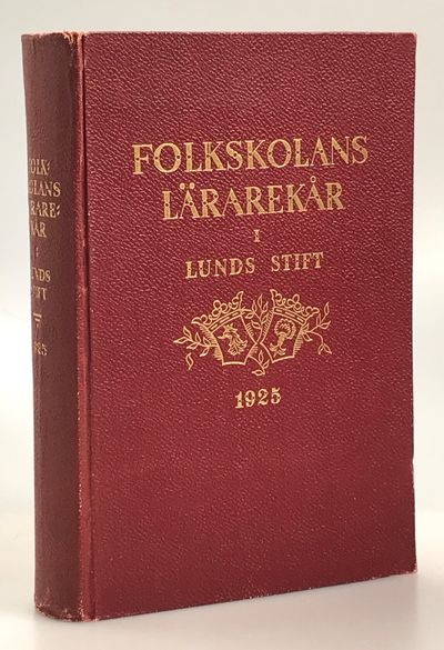 Folkskolans lärarekår i Lunds stift 1925. [Utg.…