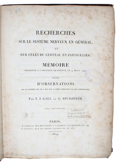 Recherches sur le Système nerveaux en général, et sur celui du Cerveau en particulier, Mémoire présenté a L'Institut de France, le 14 Mars 1808; suivi D'Observations sur le Rapport qui en été fait a cette Compagnie par ses Commissaires. Avec une Planche. - [FOUNDING PHRENOLOGY] (photo 2)