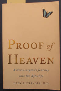 cover of Proof of Heaven: A Neurosurgeon's Journey Into the Afterlife