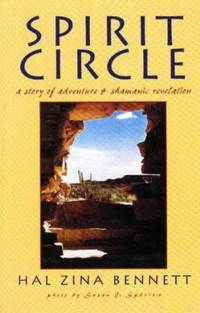 Spirit Circle : A Story of Adventure and Shamanic Revelation