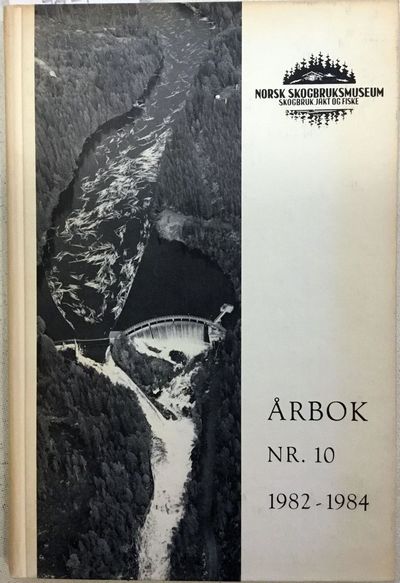 Årbok for Norsk Skogbruksmuseum. Skogbruk, jagt…