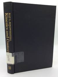 KINESICS AND CONTEXT: Essays on Body Motion Communication